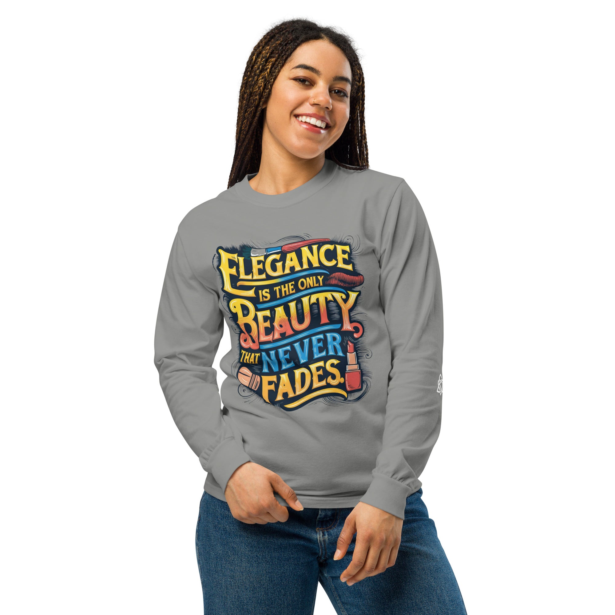 Elegance is the only beauty that never fades heavyweight long-sleeve shirt