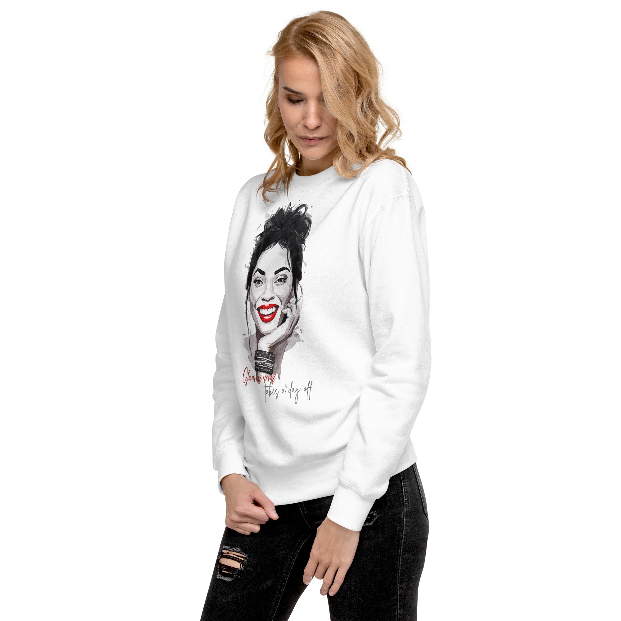 Glamour never takes a day off Sweatshirt